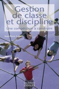 Gestion de classe et discipline : compétence à construire