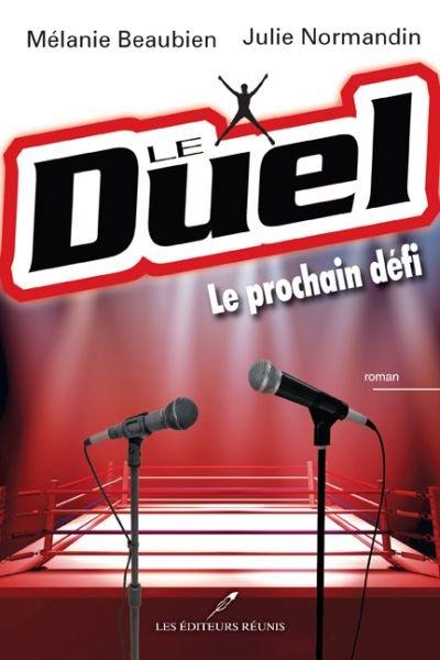 Le duel : le prochain défi