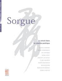 Sorgue, n° 1. Le retrait dans la création poétique