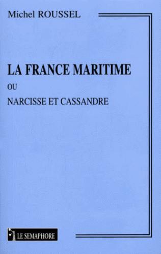 La France maritime ou Narcisse et Cassandre