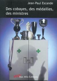 Des cobayes, des médailles, des ministres : contre une course à l'expérimentation humaine