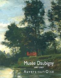 De Daubigny à Alechinsky, 20 ans de collections : exposition, Auvers-sur-oise, Musée Daubigny, 28 mars-30 septembre 2007