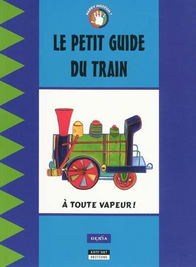 Le petit guide du train