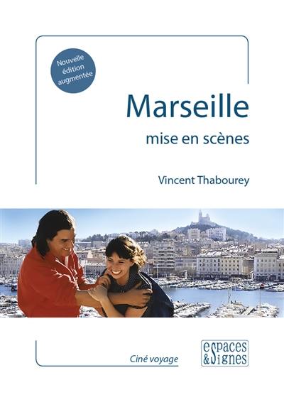 Marseille mise en scènes