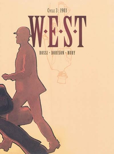 WEST. Cycle 3 : 1903