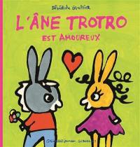 L'âne Trotro. Vol. 7. L'âne Trotro est amoureux