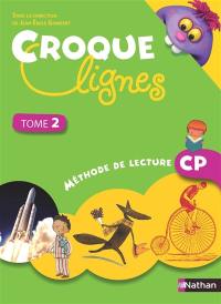 Croque lignes : méthode de lecture CP. Vol. 2