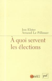 A quoi servent les élections ?