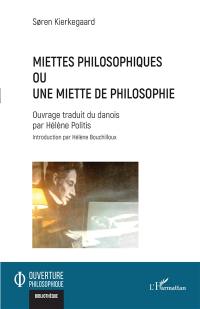 Miettes philosophiques ou Une miette de philosophie