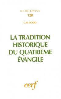 La Tradition historique du quatrième Evangile