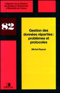 Gestion des données réparties : problèmes et protocoles