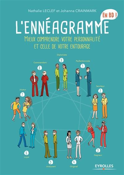 L'ennéagramme en BD ! : mieux comprendre votre personnalité et celle de votre entourage