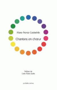 Chantons en choeur : essai sur la fraternité des choeurs