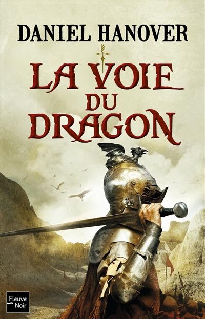 La dague et la fortune. Vol. 1. La voie du dragon