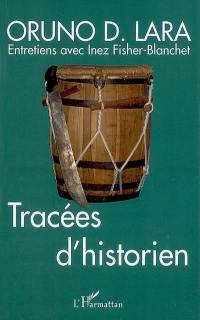 Tracées d'historien : entretien avec Inez Fisher-Blanchet