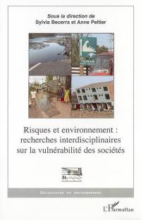 Risques et environnement : recherches interdisciplinaires sur la vulnérabilité des sociétés