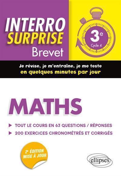 Maths 3e, cycle 4 : tout le cours en 63 questions-réponses, 200 exercices chronométrés et corrigés