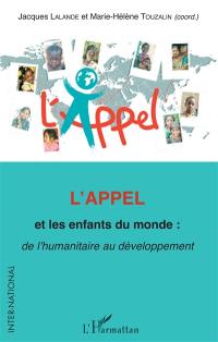 L'APPEL et les enfants du monde : de l'humanitaire au développement