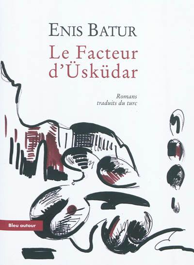 Le facteur d'Usküdar : romans