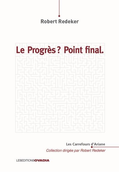 Le progrès ? Point final