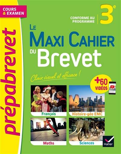 Le maxi cahier du brevet 3e : cours & examen : conforme au programme