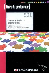 Communication et organisation : seconde bac pro 3 ans : métiers du secrétariat et de la comptabilité, corrigé