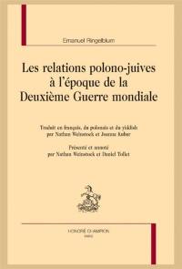 Les relations polono-juives à l'époque de la Deuxième Guerre mondiale