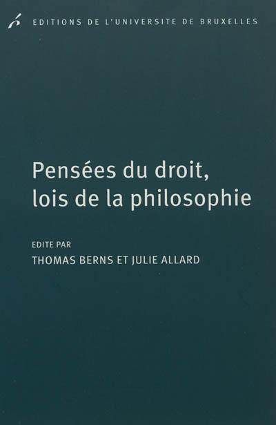 Pensées du droit, lois de la philosophie : en l'honneur de Guy Haarscher