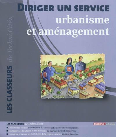 Diriger un service urbanisme et aménagement