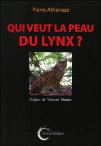 Qui veut la peau du lynx ?