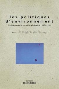 Les politiques d'environnement : la première génération, 1971-1995