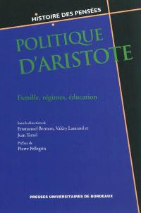 Politique d'Aristote : famille, régimes, éducation