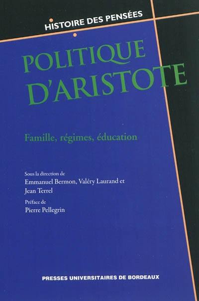 Politique d'Aristote : famille, régimes, éducation