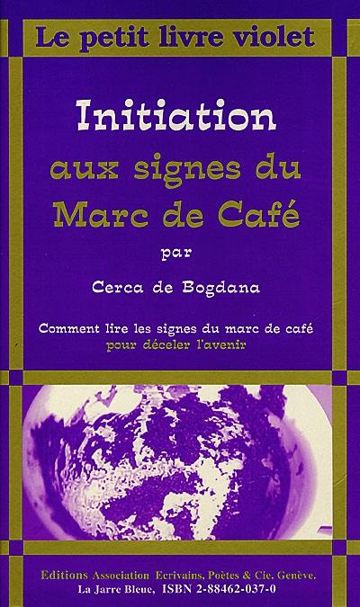 Le livre des signes du marc de café