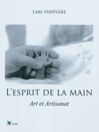 L'esprit de la main : art et artisanat