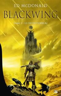 Blackwing. Vol. 2. Le cri du corbeau