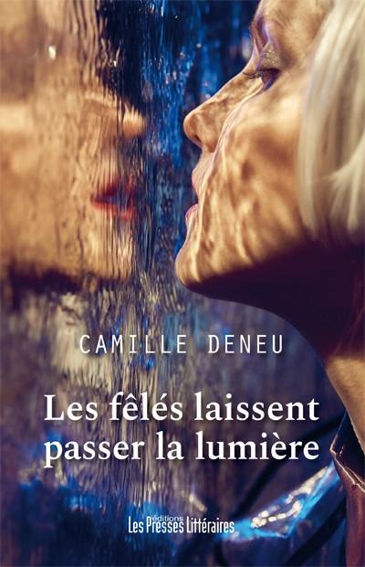 Les fêlés laissent passer la lumière : recueil de nouvelles