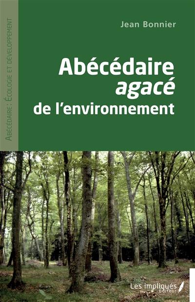 Abécédaire agacé de l'environnement