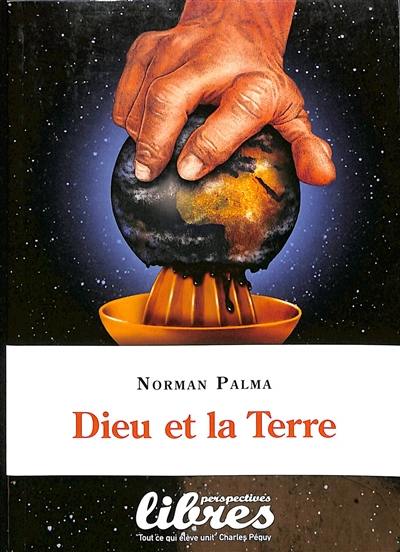 Dieu et la Terre : considérations éthiques sur la philosophie de la religion