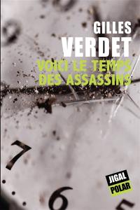 Voici le temps des assassins