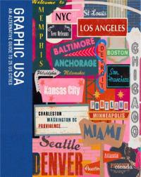 Graphic USA : An Alternative Guide to 25 US Cities