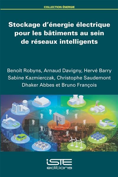 Stockage d’énergie électrique pour les bâtiments au sein de réseaux intelligents