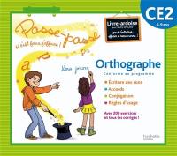 Orthographe CE2, 8-9 ans, conforme au programme : livre-ardoise avec feutre effaçable pour s'entraîner, effacer et recommencer ! : écriture des sons, accords, conjugaison, règles d'usage : avec 200 exercices et tous les corrigés !