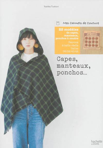 Capes, manteaux, ponchos... : 22 modèles à coudre