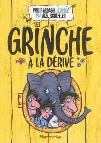 Les Grinche. Vol. 2. Les Grinche à la dérive