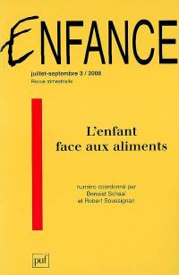 Enfance, n° 3 (2008). L'enfant face aux aliments