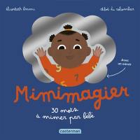 Mimimagier : 30 mots à mimer par bébé