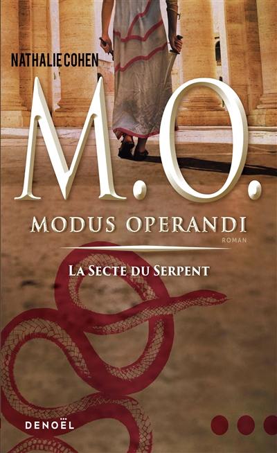 Modus operandi. Vol. 1. La secte du serpent