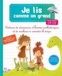 Histoires de dinosaures, d'hommes préhistoriques et de machines à remonter le temps