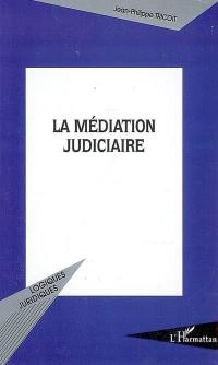 La médiation judiciaire